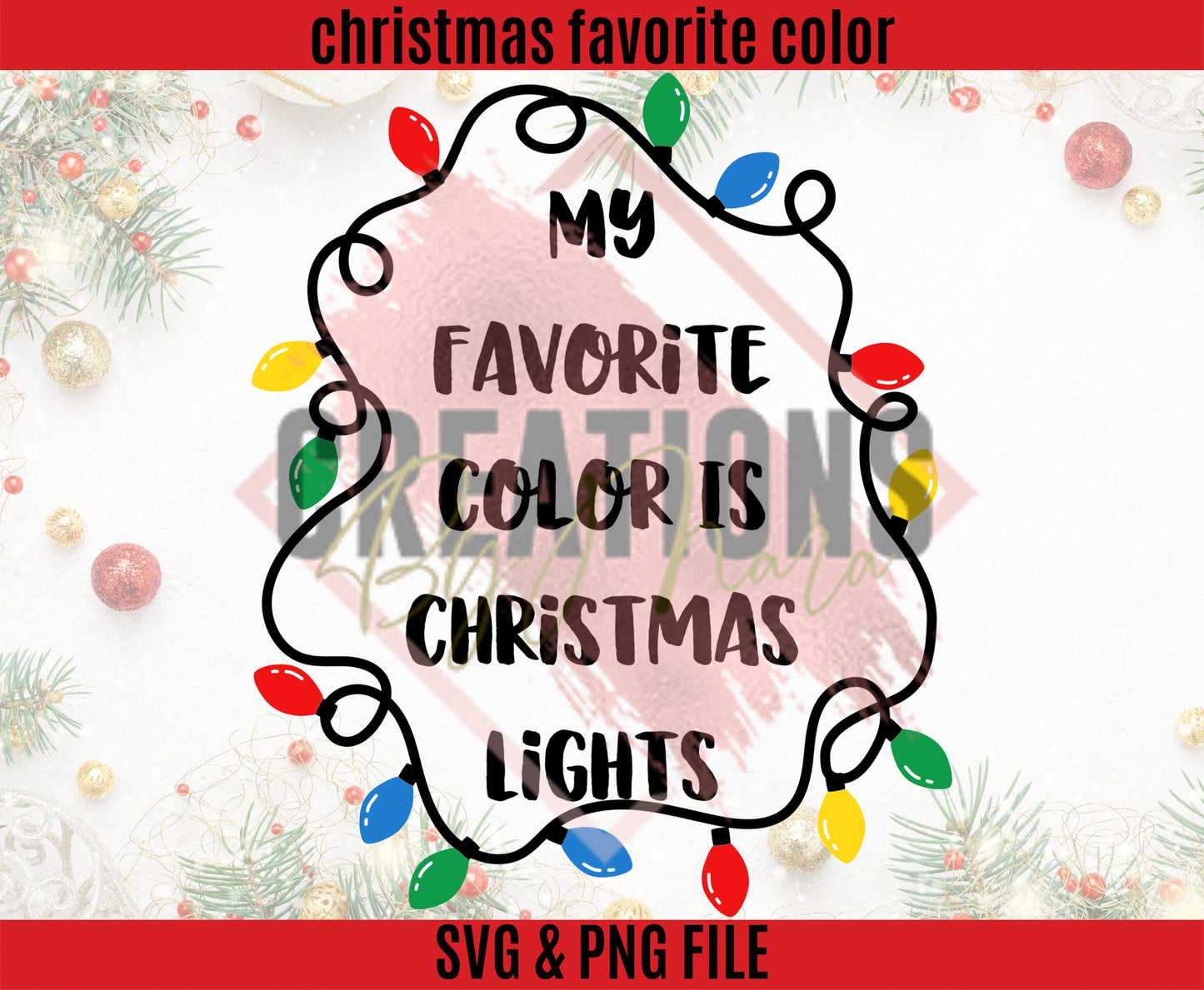 My favorite color is christmas light svg and png