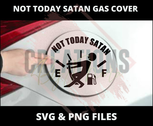 Not today Satan gas cover svg & png files included! One with girl and one with boy. Gas svg, gas png, fuel svg, fuel png.