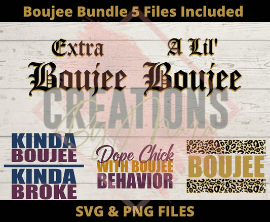 boujee svg and png bundle, extra boujee, a lil bit boujee, kinda boujee