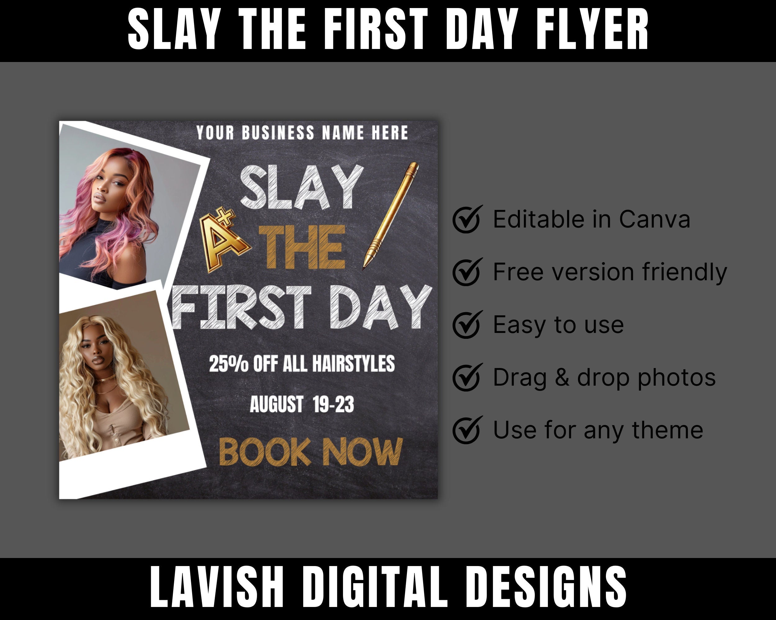 Slay The First Day Flyer, Editable in Canva – Lavish Digital Designs