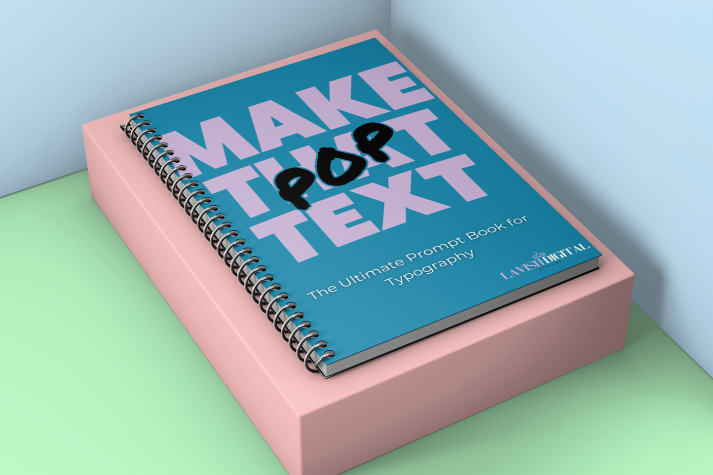 Make That Text Pop: The Ultimate Prompt Book for Typography